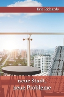 neue Stadt, neue Probleme ("neue" series) (German Edition) B0FPD127B8 Book Cover