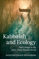 Kabbalah and Ecology 1107441447 Book Cover