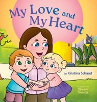 My Love and My Heart 1038352428 Book Cover