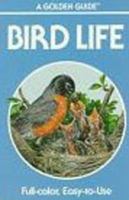Bird Life (A Golden Guide from St. Martin's Press) 0307240797 Book Cover