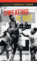 Sweating It Out 1646622561 Book Cover