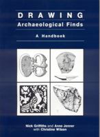 Drawing Archaeological Finds: A Handbook (Occasional Paper of the Institute of Archaeology, University College London) 187313200X Book Cover