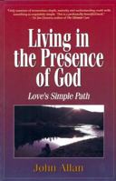 Living in the Presence of God: Love's Simple Path 0964384078 Book Cover