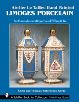 Atelier Le Tallec: Hand Painted Limoges Porcelain (Schiffer Book for Collectors) 0764317083 Book Cover