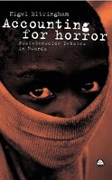 Accounting For Horror: Post-Genocide Debates in Rwanda 0745320007 Book Cover