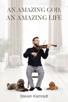 An Amazing God, An Amazing Life B0FFKGF5QZ Book Cover