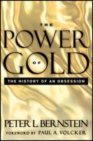 The Power of Gold: The History of an Obsession 0471003786 Book Cover
