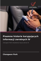 Pisemne historie korygujacych informacji zwrotnych IV (Polish Edition) 6209077943 Book Cover