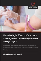 Hematologia Zeszyt cwiczen z fizjologii dla pokrewnych nauk medycznych (Polish Edition) 6209480691 Book Cover
