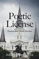 Poetic License: Poems and Short Stories null Book Cover
