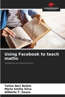 Using Facebook to teach maths 6207947762 Book Cover