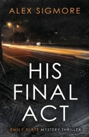His Final Act 195753642X Book Cover