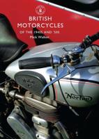 British Motorcycles of the 1940s and ‘50s 0747808058 Book Cover