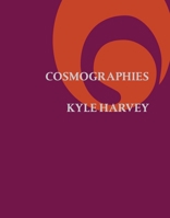 Cosmographies 1950055116 Book Cover