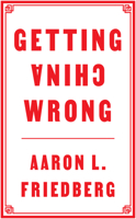 Getting China Wrong 1509545123 Book Cover