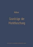 Grundzuge Der Marktforschung 3486259172 Book Cover