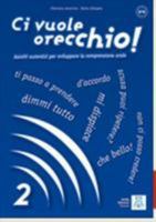 CI Vuole Orecchio!: Libro + CD-Audio 2 8861821049 Book Cover