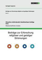 Situative nicht-durativ lokalisierbare heilige Orte 365624720X Book Cover