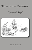 Tales of the Broadkill: Samson's Saga 1628063289 Book Cover