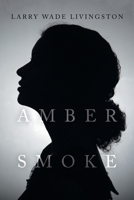 AMBER SMOKE 166984353X Book Cover