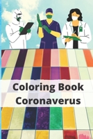 Coloring Book Coronaverus: best way to releave stress for your children with a relaxing Design B088BFZTB9 Book Cover