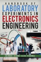 Handbook of Laboratory Experiments in Electronics Engineering Vol. 1 1946204188 Book Cover