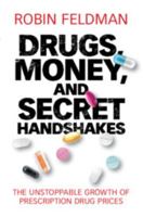 Drugs, Money, and Secret Handshakes 1108482457 Book Cover