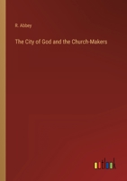 The City of God and the Church-Makers 3368165720 Book Cover