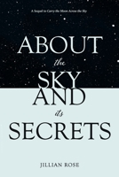 About the Sky and Its Secrets 0999884727 Book Cover