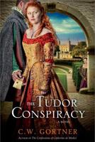 The Tudor Conspiracy 0312658494 Book Cover