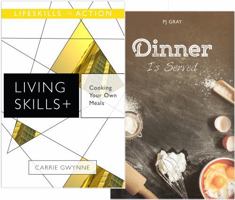 Cooking Your Own Meals/ Dinner Is Served (Living Skills) 1680210432 Book Cover