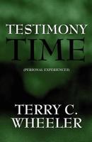 Testimony Time: 1462686729 Book Cover
