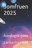 Jomfruen 2025: Astrologisk guide (Norwegian Edition) B0DVSJM7SN Book Cover