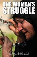 One Woman's Struggle 0692524460 Book Cover