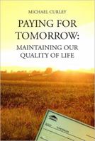 Paying for Tomorrow: Maintaining Our Quality of Life (Environmental Law Institute) 1585761931 Book Cover
