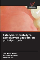 Estetyka w protetyce calkowitych uzupelnien protetycznych (Polish Edition) 6630045297 Book Cover