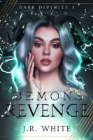 Demon's Revenge: Dark Divinity 3 1959611046 Book Cover