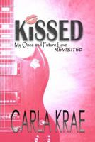 Kissed 0990013200 Book Cover