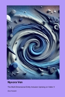 Nyxora Ven: The Multi-Dimensional Entity Inclusion Uprising on Valtor V 1779694466 Book Cover