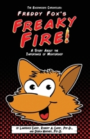 The Backwoods Chronicles: Freddy Fox's Freaky Fire B0B5KV53XC Book Cover