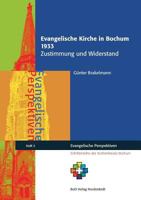 Evangelische Kirche in Bochum 1933: Zustimmung und Widerstand 3732245047 Book Cover