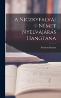 A Niczkyfalvai Német Nyelvajárás Hangtana B0BQP939J2 Book Cover