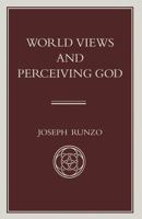 World Views and Perceiving God 1349231088 Book Cover