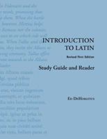 Introduction to Latin, Revised First Edition: Study Guide and Reader (Latin Edition) 1585102830 Book Cover