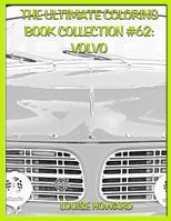 The Ultimate Coloring Book Collection #62: Volvo 1984305255 Book Cover