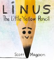Linus The Little Yellow Pencil 1368006272 Book Cover