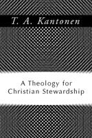 A Theology for Christian Stewardship B0007DMFNA Book Cover