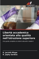 Libertà accademica orientata alla qualità nell'istruzione superiore (Italian Edition) 6630111486 Book Cover