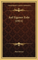 Auf Eigener Erde (1911) 1148073809 Book Cover