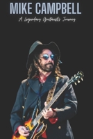 Mike Campbell: A Legendary Guitarist’s Journey B0F21DCDTX Book Cover